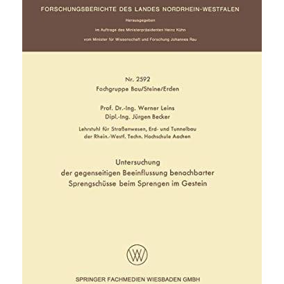 Untersuchung der gegenseitigen Beeinflussung benachbarter Sprengsch?sse beim Spr [Paperback]