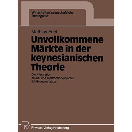 Unvollkommene M?rkte in der keynesianischen Theorie: Die Integration mikro- und  [Paperback]