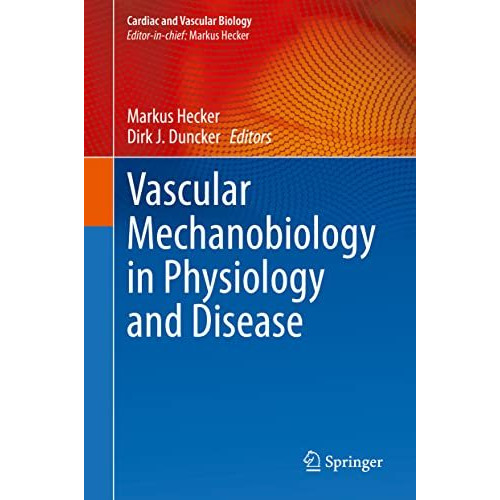 Vascular Mechanobiology in Physiology and Disease [Hardcover]