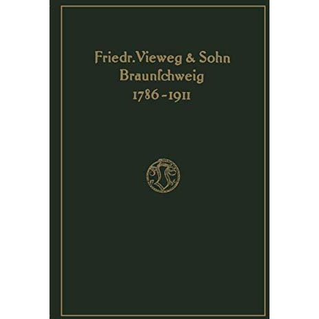 Verlagskatalog von Friedr. Vieweg & Sohn in Braunschweig, 1786-1911: herausg [Paperback]