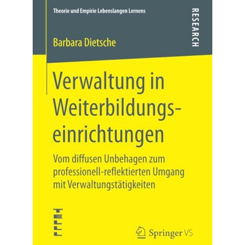 Verwaltung in Weiterbildungseinrichtungen: Vom diffusen Unbehagen zum profession [Paperback]