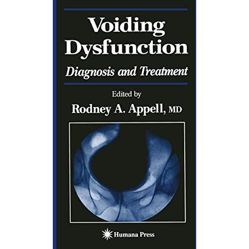 Voiding Dysfunction: Diagnosis and Treatment [Paperback]