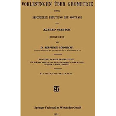 Vorlesungen ?ber Geometrie unter Besonderer Benutzung der Vortr?ge [Paperback]