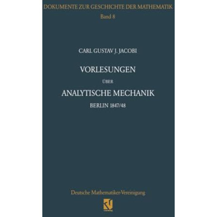 Vorlesungen ?ber analytische Mechanik: Berlin 1847/48 Nach einer Mitschrift von  [Paperback]