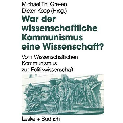 War der Wissenschaftliche Kommunismus eine Wissenschaft?: Vom Wissenschaftlichen [Paperback]