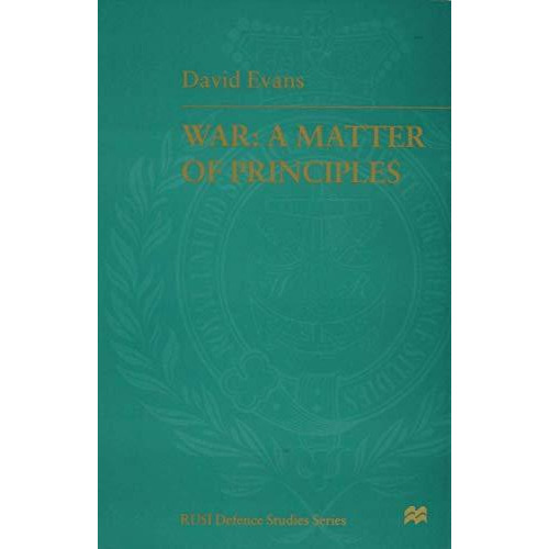 War: A Matter of Principles [Hardcover]