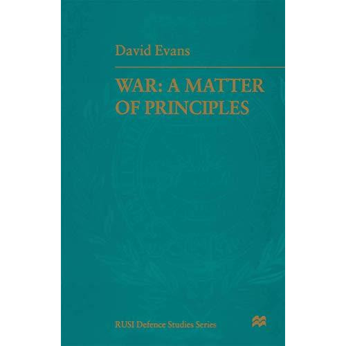 War: A Matter of Principles [Paperback]