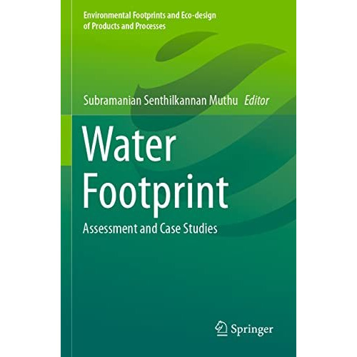 Water Footprint: Assessment and Case Studies [Paperback]