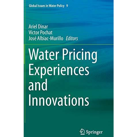 Water Pricing Experiences and Innovations [Hardcover]