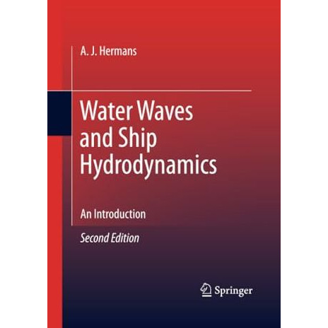 Water Waves and Ship Hydrodynamics: An Introduction [Paperback]