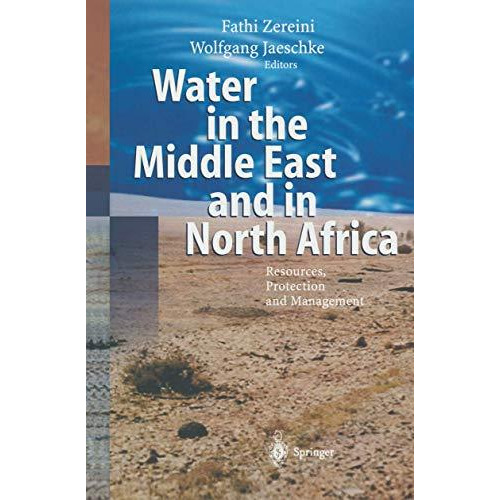 Water in the Middle East and in North Africa: Resources, Protection and Manageme [Paperback]