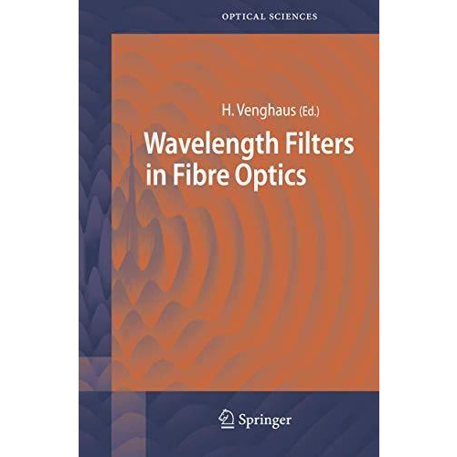 Wavelength Filters in Fibre Optics [Paperback]