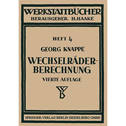 Wechselr?derberechnung f?r Drehb?nke: unter Ber?cksichtigung der schwierigen Ste [Paperback]