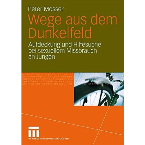 Wege aus dem Dunkelfeld: Aufdeckung und Hilfesuche bei sexuellem Missbrauch an J [Paperback]