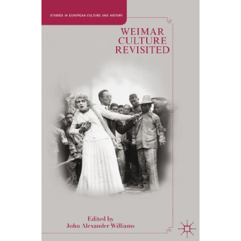 Weimar Culture Revisited [Paperback]