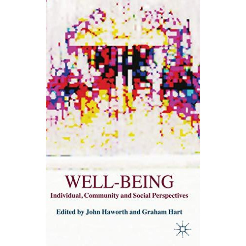 Well-Being: Individual, Community and Social Perspectives [Paperback]