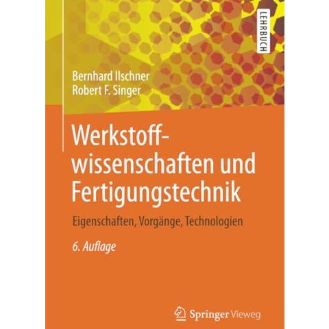 Werkstoffwissenschaften und Fertigungstechnik: Eigenschaften, Vorg?nge, Technolo [Paperback]