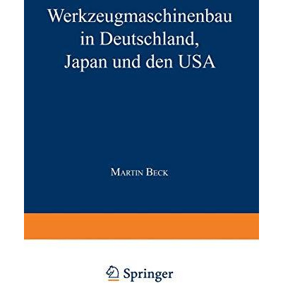 Werkzeugmaschinenbau in Deutschland, Japan und den USA [Paperback]