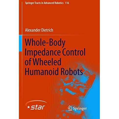 Whole-Body Impedance Control of Wheeled Humanoid Robots [Paperback]