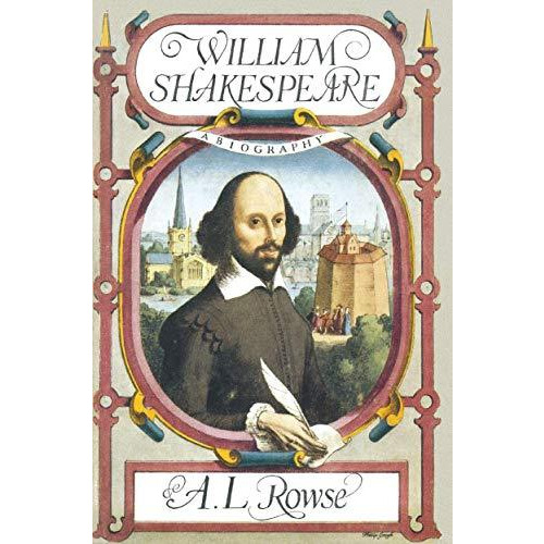 William Shakespeare: A Biography [Paperback]