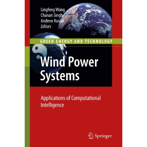 Wind Power Systems: Applications of Computational Intelligence [Hardcover]