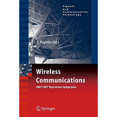 Wireless Communications 2007 CNIT Thyrrenian Symposium [Paperback]