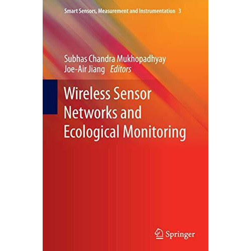 Wireless Sensor Networks and Ecological Monitoring [Paperback]