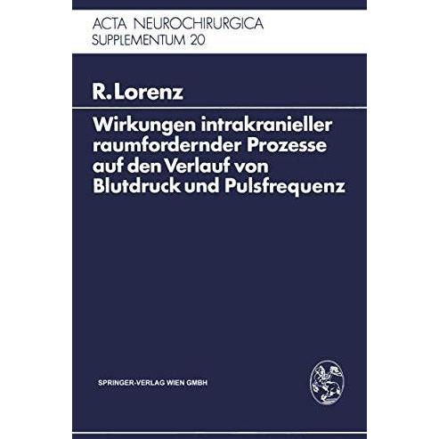 Wirkungen intrakranieller raumfordernder Prozesse auf den Verlauf von Blutdruck  [Paperback]