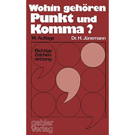 Wohin geh?ren Punkt und Komma?: Richtige Zeichensetzung [Paperback]