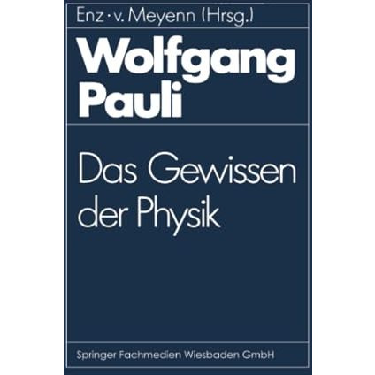 Wolfgang Pauli: Das Gewissen der Physik [Paperback]