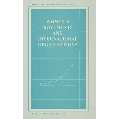 Womens Movements and International Organizations [Hardcover]