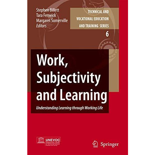 Work, Subjectivity and Learning: Understanding Learning through Working Life [Hardcover]