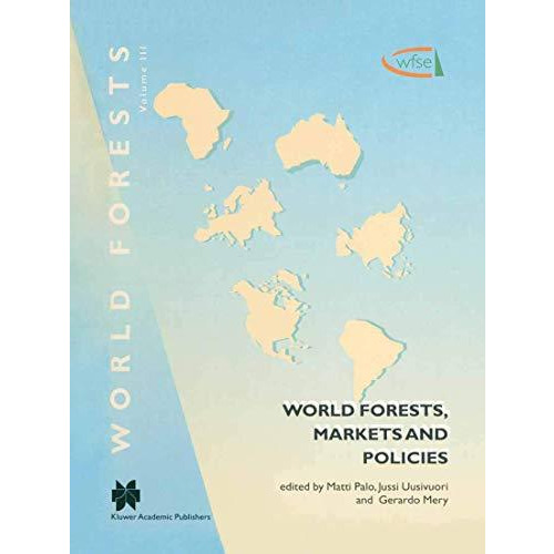 World Forests, Markets and Policies [Paperback]