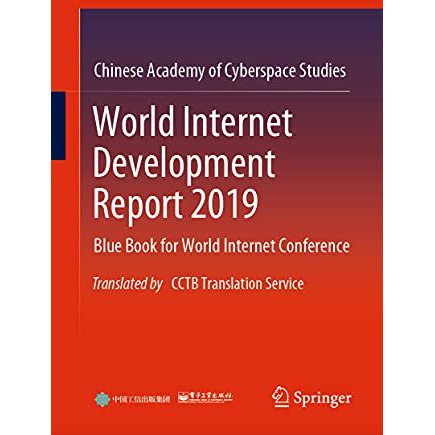 World Internet Development Report 2019: Blue Book for World Internet Conference, [Hardcover]