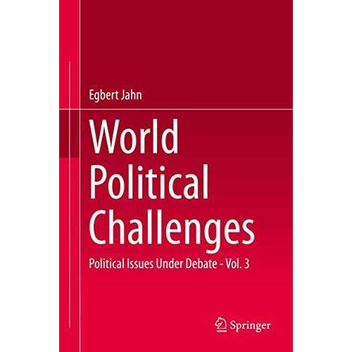 World Political Challenges: Political Issues Under Debate - Vol. 3 [Hardcover]