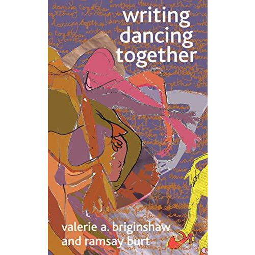 Writing Dancing Together [Hardcover]