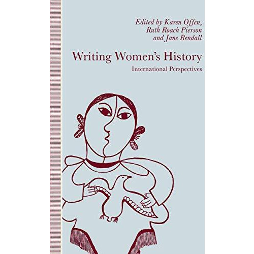 Writing Womens History: International Perspectives [Paperback]