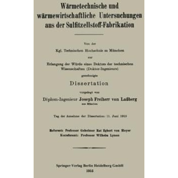 W?rmetechnische und w?rmewirtschaftliche Untersuchungen aus der Sulfitzellstoff- [Paperback]