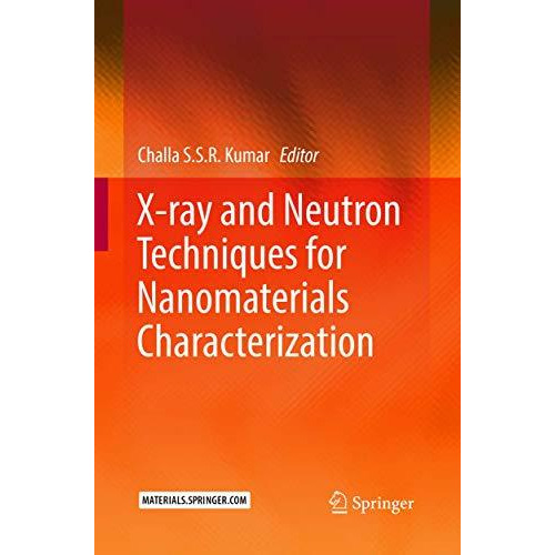 X-ray and Neutron Techniques for Nanomaterials Characterization [Paperback]