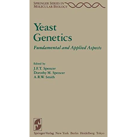 Yeast Genetics: Fundamental and Applied Aspects [Paperback]