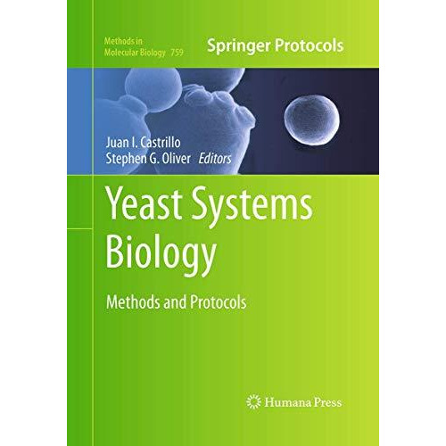 Yeast Systems Biology: Methods and Protocols [Paperback]