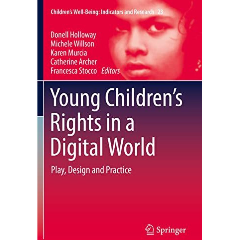 Young Childrens Rights in a Digital World: Play, Design and Practice [Paperback]