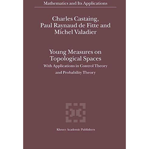 Young Measures on Topological Spaces: With Applications in Control Theory and Pr [Hardcover]