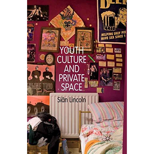 Youth Culture and Private Space [Paperback]