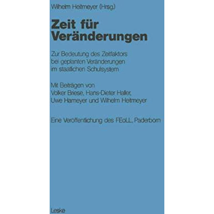 Zeit f?r Ver?nderungen: Zur Bedeutung des Zeitfaktors bei geplanten Ver?nderunge [Paperback]