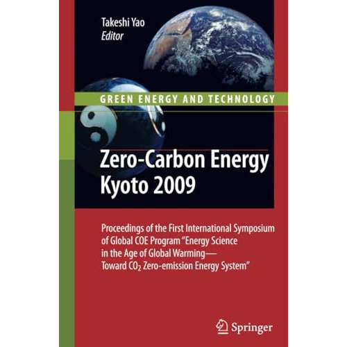 Zero-Carbon Energy Kyoto 2009: Proceedings of the First International Symposium  [Paperback]