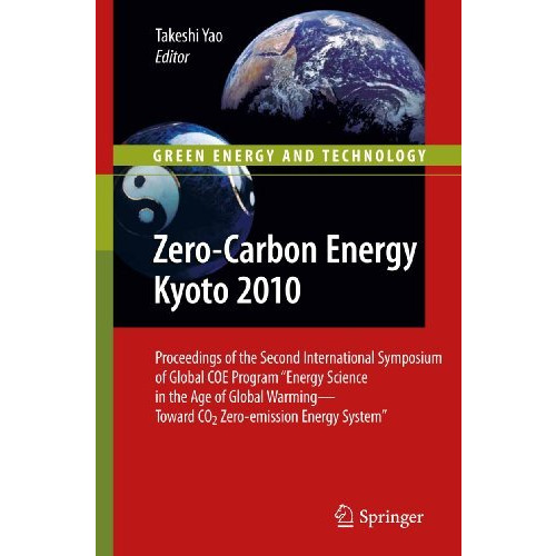 Zero-Carbon Energy Kyoto 2010: Proceedings of the Second International Symposium [Paperback]