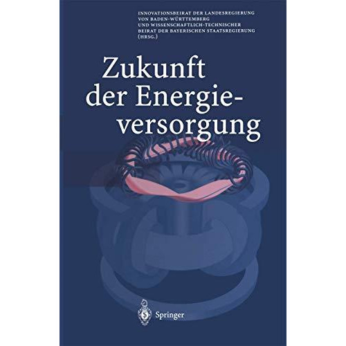 Zukunft der Energieversorgung [Paperback]