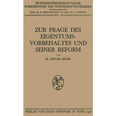 Zur Frage des Eigentumsvorbehaltes und Seiner Reform [Paperback]