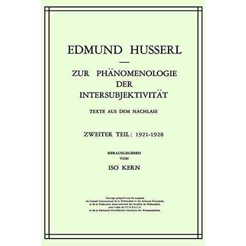 Zur Ph?nomenologie der Intersubjektivit?t: Texte aus dem Nachlass Zweiter Teil:  [Hardcover]